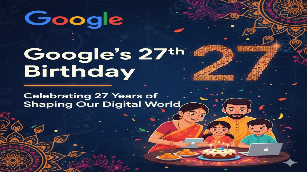 Google's 27th Birthday Celebrating 27 Years of Shaping Our Digital World