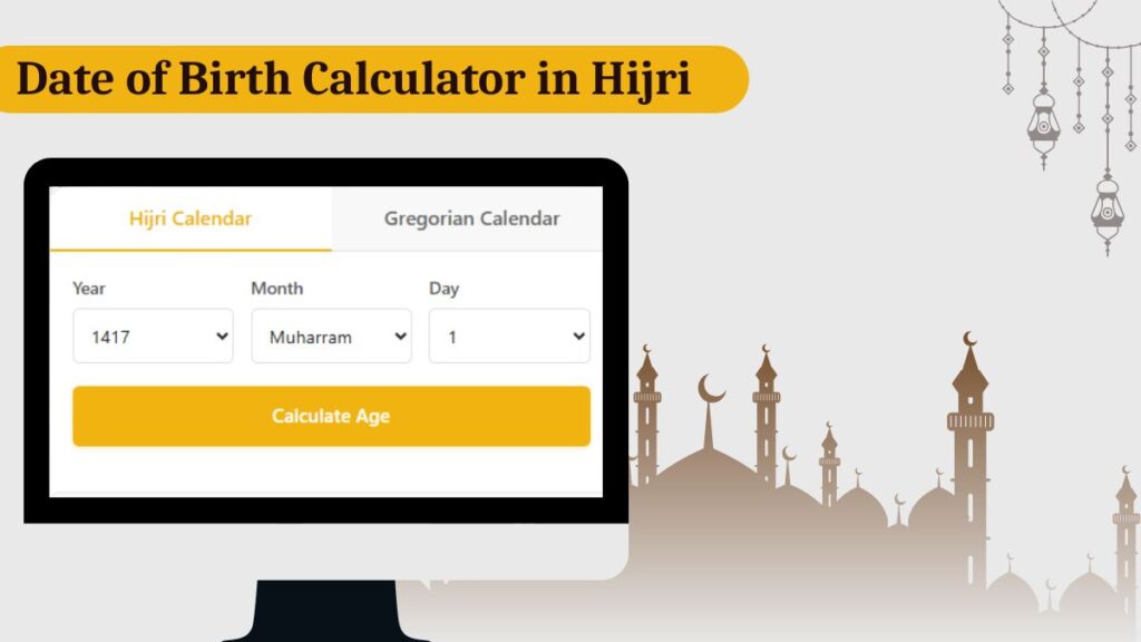 Date of Birth Calculator in Hijri