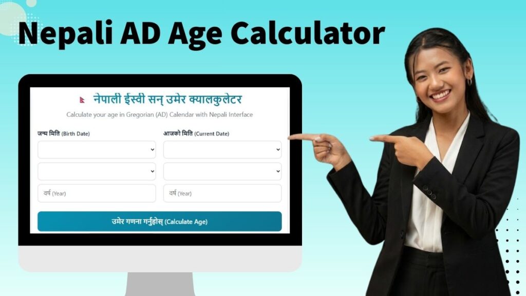 Nepali AD Age Calculator | Nepali Age in AD