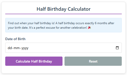 How to Use the Half Birthday Calculator