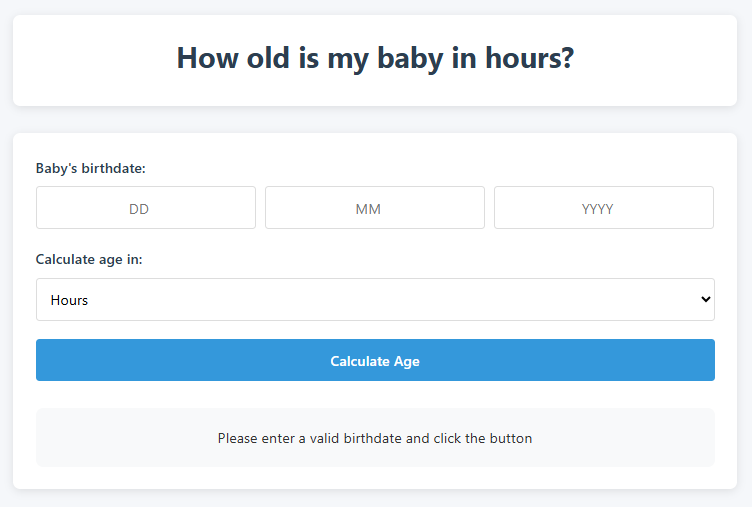 How old is my baby in hours